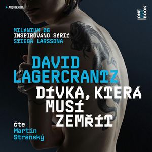 Dívka, která musí zemřít – Milénium 6, David Lagercrantz