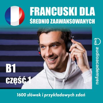 Francuski dla średniozaawansowanych B1 cz.1 audiobook, Tomáš Dvořáček