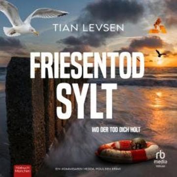 Friesentod Sylt - Wo der Tod dich holt audiobook, Tian Levsen