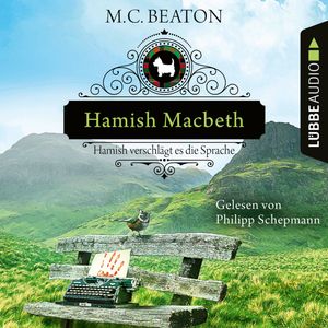 Hamish Macbeth verschlägt es die Sprache - Schottland-Krimis, Teil 14 (Ungekürzt), M. C. Beaton