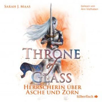 Herrscherin über Asche und Zorn audiobook, Sarah J. Maas