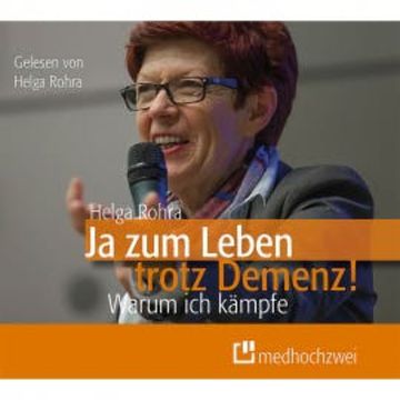 Ja zum Leben trotz Demenz! audiobook, Helga Rohra