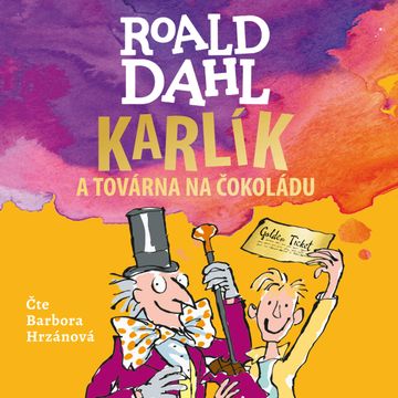 Karlík a továrna na čokoládu, Roald Dahl