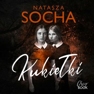 Kukiełki audiobook, Natasza Socha