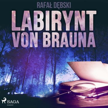 Labirynt von Brauna, Rafał Dębski