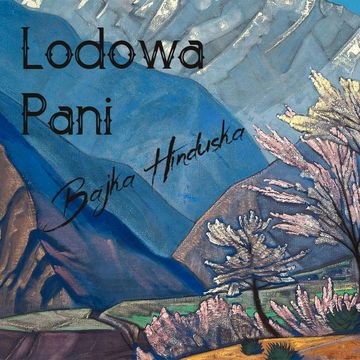 Lodowa Pani. Baśń Hinduska audiobook, Małgorzata Cudak