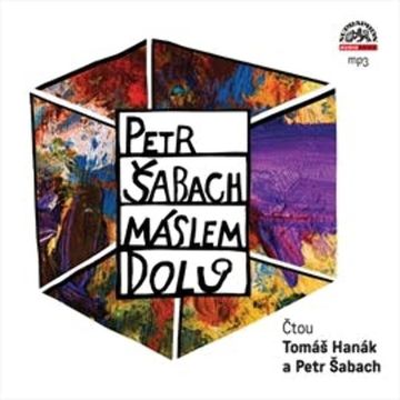 Máslem dolů audiobook, Petr Šabach