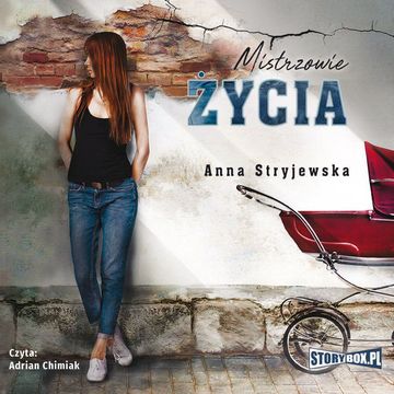 Mistrzowie życia audiobook, Anna Stryjewska