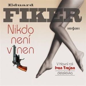 Nikdo není vinen, Eduard Fiker