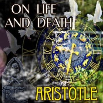 On Life and Death audiobook, Aristotle
