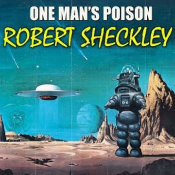 One Man's Poison audiobook, Robert Sheckley