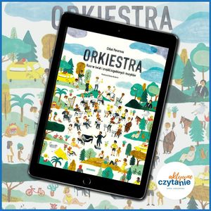 Orkiestra. Rusz w świat i znajdź zagubionych muzyków, Anna Jankowska