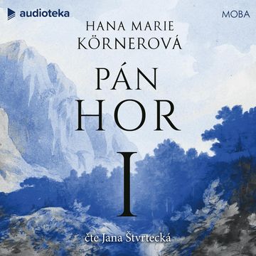 Pán hor I, Hana Marie Körnerová