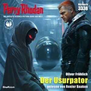 Perry Rhodan 3338: Der Usurpator, Oliver Fröhlich