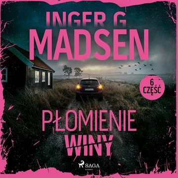 Płomienie winy: część 6 audiobook, Inger Gammelgaard Madsen