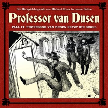 Professor van Dusen setzt die Segel (Professor van Dusen - Die neuen Fälle 17) audiobook, Marc Freund
