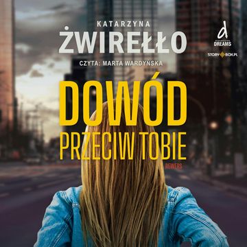 Rewers. Tom 1. Dowód przeciw tobie audiobook, Heraclon International, Katarzyna Żwirełło