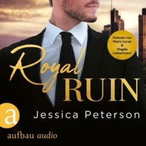 Royal Ruin - Thorne Monarchs Series, Band 1 (Ungekürzt), Jessica Peterson