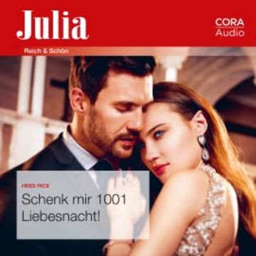 Schenk mir 1001 Liebesnacht! (Julia 092020) audiobook, Heidi Rice