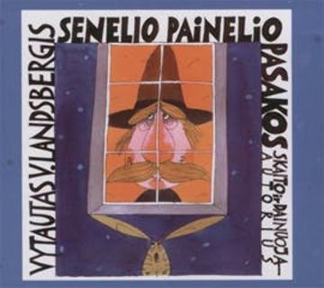 Senelio Painelio pasakos I dalis audiobook, Vytautas V. Landsbergis