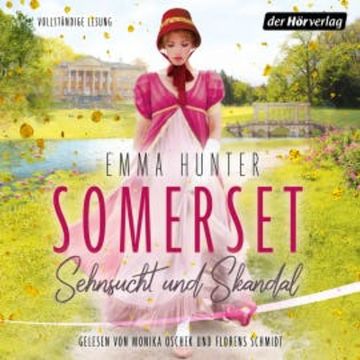 Somerset. Sehnsucht und Skandal (1) audiobook, Emma Hunter