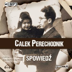 Spowiedź, Calek Perechodnik