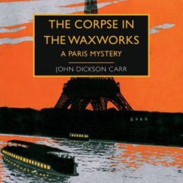 The Corpse in the Waxworks audiobook, John Dickson Carr