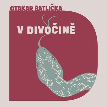 V divočině, Otakar Batlička