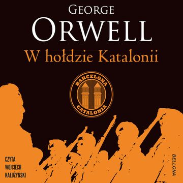 W hołdzie Katalonii audiobook, George Orwell