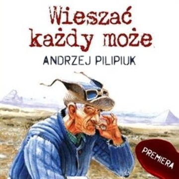 Wieszać każdy może. Tom 5 audiobook, Andrzej Pilipiuk