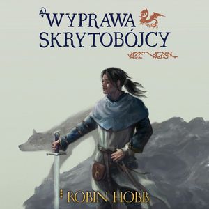 Wyprawa skrytobójcy, Robin Hobb