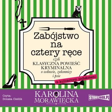 Zabójstwo na cztery ręce, Karolina Morawiecka