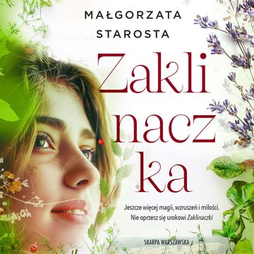 Zaklinaczka. Zagrodzie. Tom 2 audiobook, Małgorzata Starosta