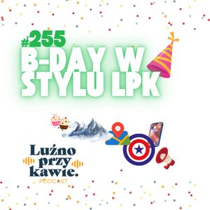 #255 - B-Day w stylu LPK, NAAB.pl Adam Borodo