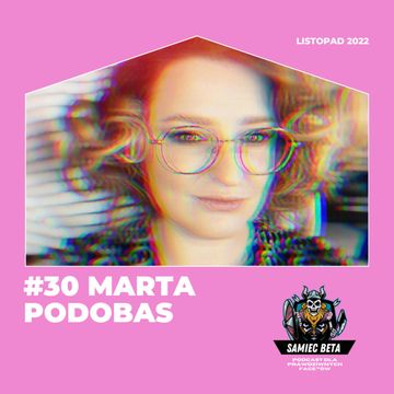 #30 - MARTA PODOBAS [+18] audiobook, Mateusz Płocha, Szymon Żurawski