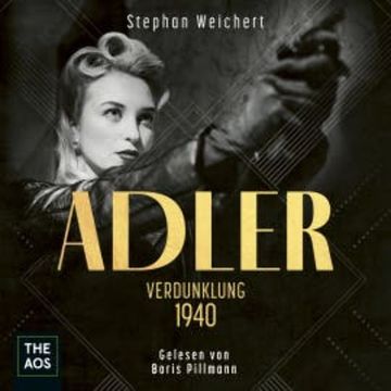 Adler - Verdunklung 1940 audiobook, Stephan Weichert