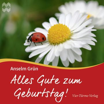 Alles Gute zum Geburtstag audiobook, Anselm Grün