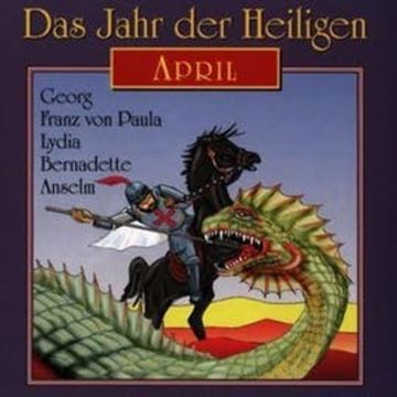 Das Jahr der Heiligen - April audiobook, Diverse