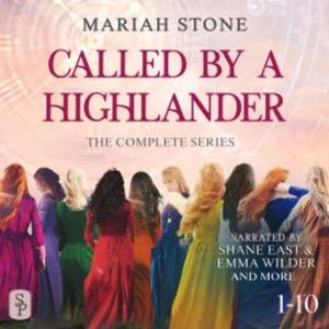 Called by a Highlander - The Complete Series, Books 1-11, Mariah Stone