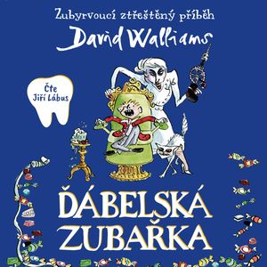 Ďábelská zubařka, David Walliams