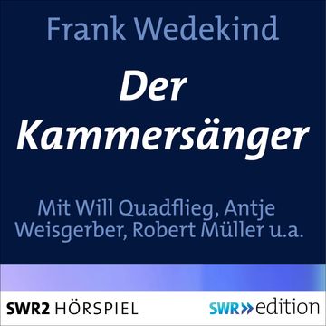 Der Kammersänger audiobook, Frank Wedekind