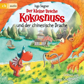Der kleine Drache Kokosnuss und der chinesische Drache audiobook, Ingo Siegner
