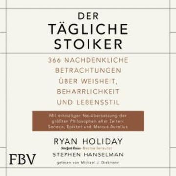 Der tägliche Stoiker audiobook, Ryan Holiday