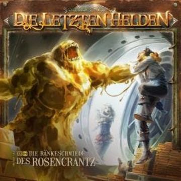 Die Letzten Helden, Folge 15: Episode 4 - Die Ränkeschmiede des Rosencrantz audiobook, David Holy