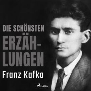 Die schönsten Erzählungen audiobook, Franz Kafka