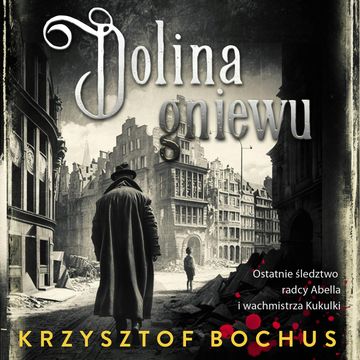 Dolina gniewu audiobook, Krzysztof Bochus