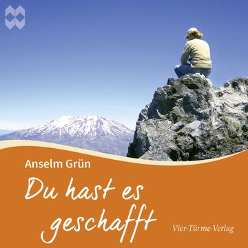 Du hast es geschafft audiobook, Anselm Grün