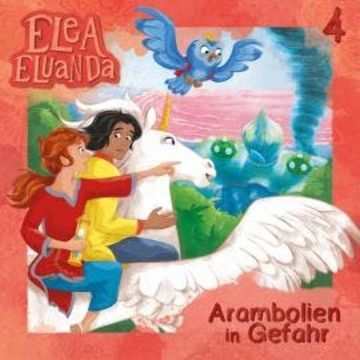 Elea Eluanda, Folge 4: Arambolien in Gefahr audiobook, Elfie Donnelly