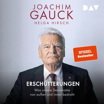 Erschütterungen. Was unsere Demokratie von außen und innen bedroht (Ungekürzt) audiobook, Helga Hirsch, Joachim Gauck