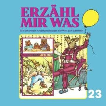 Erzähl mir was, Folge 23 audiobook, Gebrüder Grimm